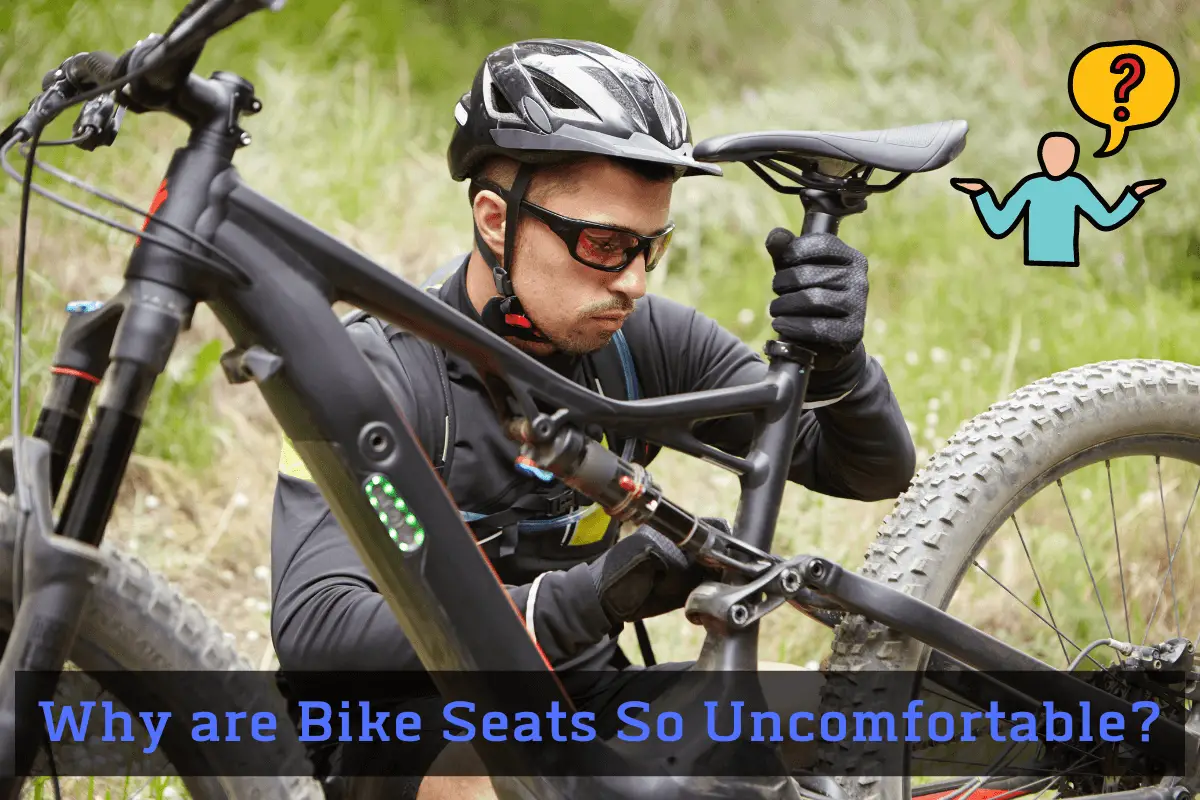 Why are Bike Seats So Uncomfortable?