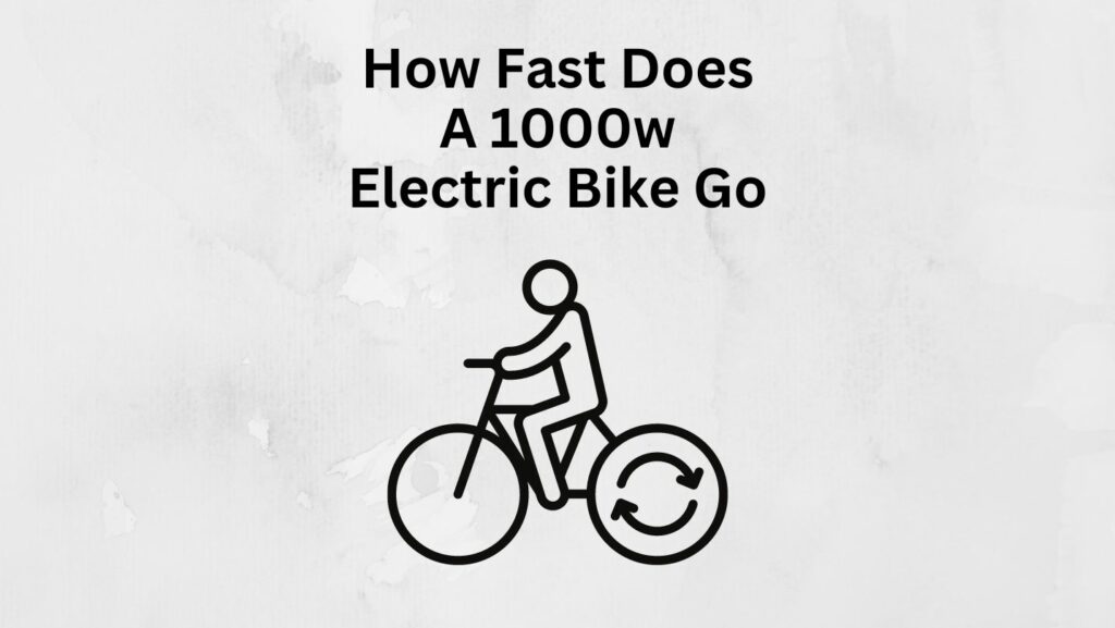 how-fast-does-a-1000w-electric-bike-go-e-bike-legit